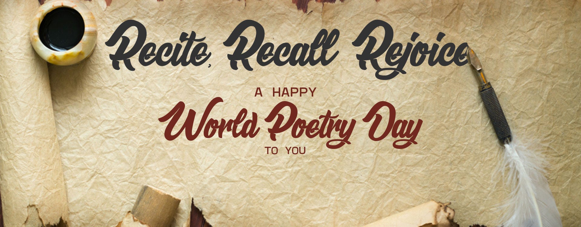 Recite, Recall & Rejoice - A Happy World Poetry Day To You